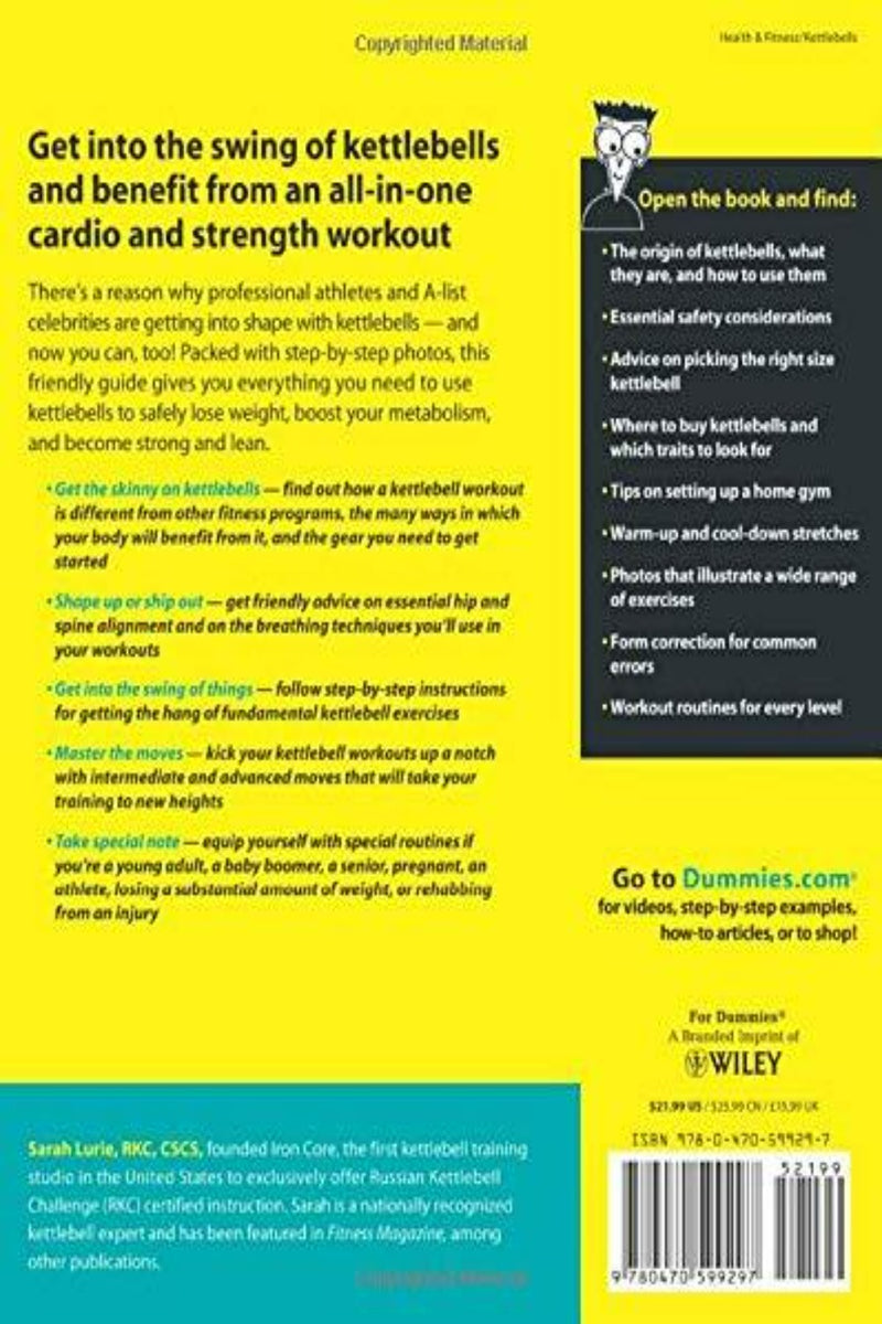 Laad afbeelding in Galerijviewer, De achterkant van &quot;Kettlebells For Dummies&quot; bevat een synopsis en voordelen, met onderwerpen die laten zien hoe kettlebells je routine kunnen vernieuwen met full-body strength en cardio workouts. Het heeft een gele achtergrond met vette zwarte tekst.
