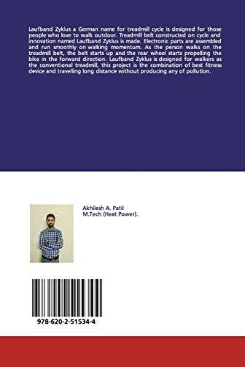 Laad afbeelding in Galerijviewer, Achterkant van een boek met &quot;Laufband Zyklus: The Treadmill Bicycle&quot;, een meeslepend verhaal dat het uithoudingsvermogen en het ritme van fitnessapparaten weerspiegelt. Met een foto van de auteur, ISBN-barcode en de naam van Akhilesh A. Patil boeit dit verhaal fans van de loopbandcyclus van het leven.
