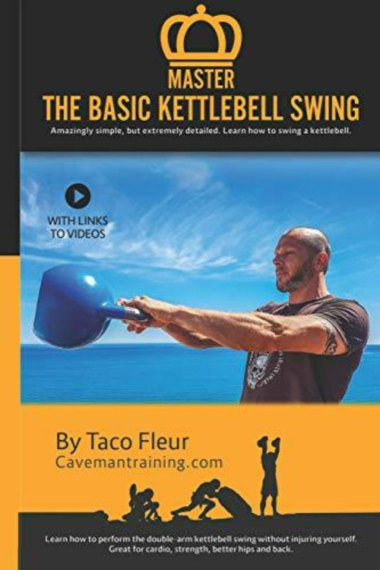 Omslag van het boek "Master the Basic Kettlebell Swing" van Taco Fleur, met daarop een kettlebell-trainer buiten onder een stralendblauwe lucht.