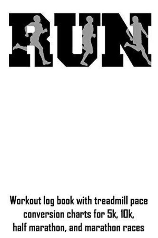 Omslag van een trainingslogboek met de titel 'Run', met daarop hardloopsilhouetten en grafieken met loopbandtempoconversies voor afstanden van 5 km, 10 km, halve marathon en marathon.